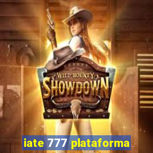 iate 777 plataforma